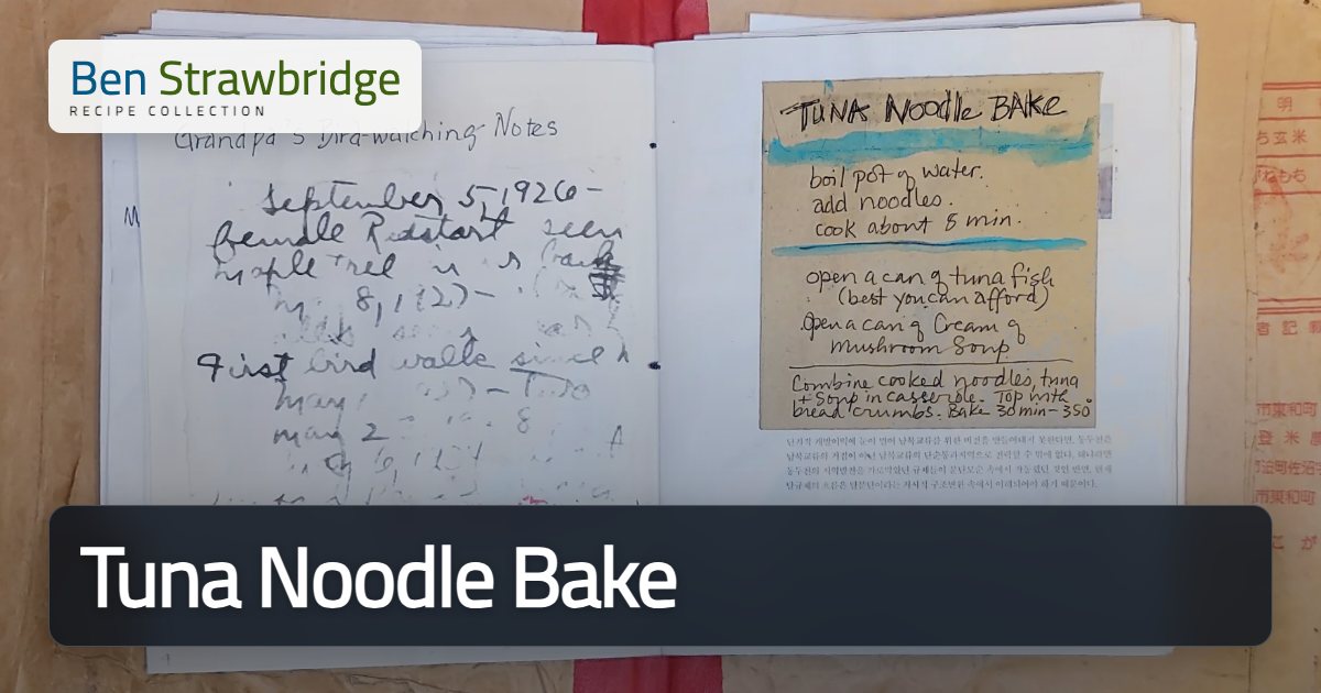 Tuna Noodle Bake | Recipes on BenStrawbridge.com
